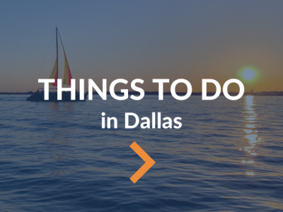Things to Do in Dallas - Dallas Wanderer